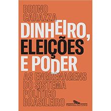 DINHEIRO, ELEIÇÕES E PODER