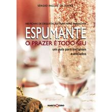 ESPUMANTE - O PRAZER E TODO SEU
