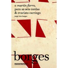 O MARTIN FIERRO PARA AS SEIS CORDAS &amp; EVARISTO CARRIEGO