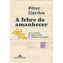 A FEBRE DO AMANHECER