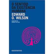 O SENTIDO DA EXISTÊNCIA HUMANA