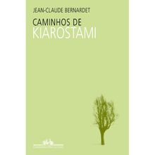 CAMINHOS DE KIAROSTAMI