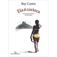 ELA E CARIOCA - UMA ENCICLOPÉDIA DE ITAPEMA