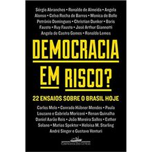 DEMOCRACIA EM RISCO? - 22 ENSAIOS SOBRE O BRASIL HOJE