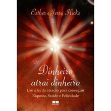 DINHEIRO ATRAI DINHEIRO