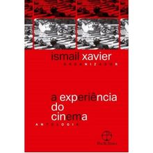 A EXPERIÊNCIA DO CINEMA - ANTOLOGIA