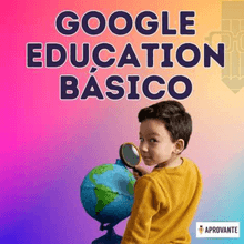 Aprovante | Curso Online de Google Education Básico Curso Completo