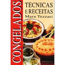 Congelados - Técnicas e Receitas