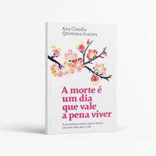 Livro a Morte é Um Dia Que Vale a Pena Viver