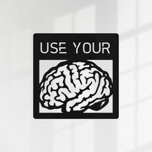 Quadro Decorativo Corte à Laser - USE YOUR BRAIN
