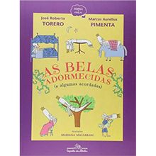 As belas adormecidas (e algumas acordadas)