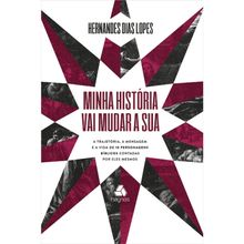 Minha história vai mudar a sua