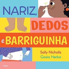 NARIZ, DEDOS E BARRIGUINHA