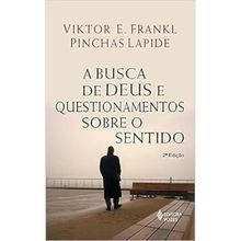 A BUSCA DE DEUS E QUESTIONAMENTOS SOBRE O SENTIDO - UM DIÁLOGO