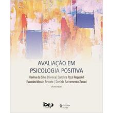 AVALIAÇÃO EM PSICOLOGIA POSITIVA