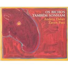 Os bichos também sonham