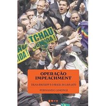 OPERAÇÃO IMPEACHMENT