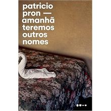 AMANHÂ TEREMOS OUTROS NOMES