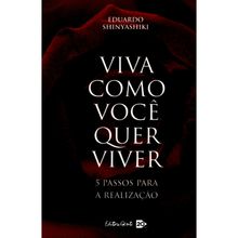 Viva como você quer viver