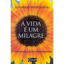 A vida é um milagre