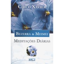 MEDITAÇÕES DIÁRIAS - PELOS ESPÍRITOS BEZERRA &amp; MEIMEI