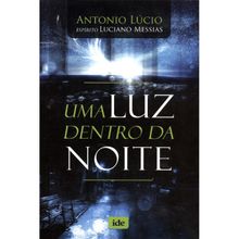 UMA LUZ DENTRO DA NOITE