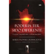 PODERIA TER SIDO DIFERENTE