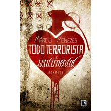 TODO TERRORISTA E SENTIMENTAL