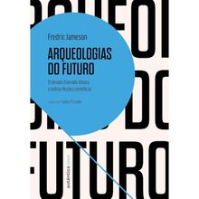 ARQUEOLOGIAS DO FUTURO
