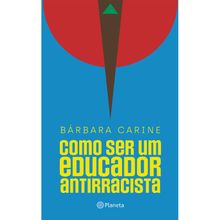 Como ser um educador antirracista