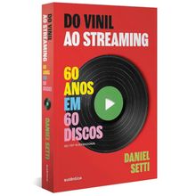 DO VINIL AO STREAMING