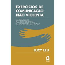 EXERCÍCIOS DE COMUNICAÇÃO NÃO VIOLENTA