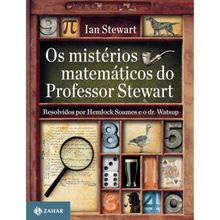 Os mistérios matemáticos do Professor Stewart