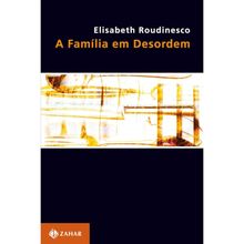 A FAMILIA EM DESORDEM