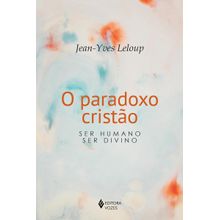 O PARADOXO CRISTÃO