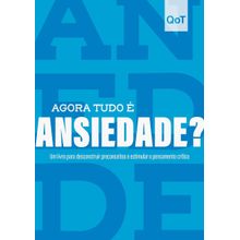 COLEÇÃO QUEBRANDO O TABU - AGORA É TUDO ANSIEDADE?