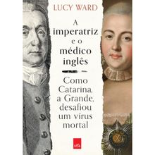 A IMPERATRIZ E O MÉDICO INGLÊS