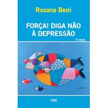FORÇA! DIGA NÃO À DEPRESSÃO