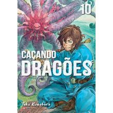 CAÇANDO DRAGÕES - VOL 10 - MANGA