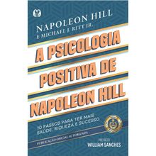 A PSICOLOGIA POSITIVA DE NAPOLEON HILL