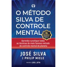 O MÉTODO SILVA DE CONTROLE MENTAL