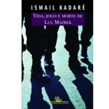 Vida, jogo e morte de Lul Mazrek