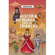 HISTÓRIA DO MUNDO PARA AS CRIANÇAS