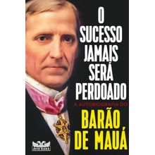 O SUCESSO JAMAIS SERÁ PERDOADO