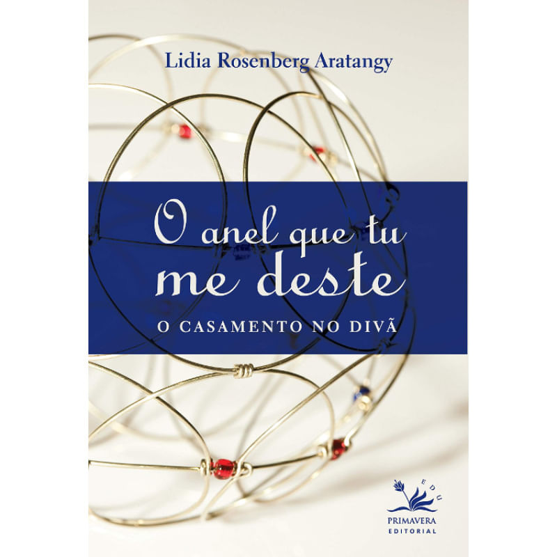 O ANEL QUE TU ME DESTE - O CASAMENTO NO DIVA - Shop Coopera