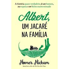 ALBERT, UM JACARÉ NA FAMÍLIA