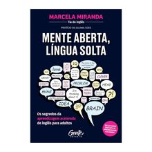 Mente aberta, língua solta