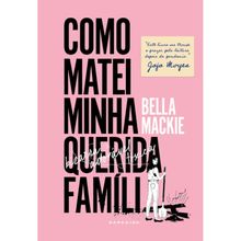 COMO MATEI MINHA QUERIDA FAMÍLIA
