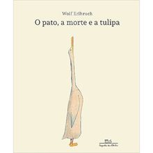O pato, a morte e a tulipa