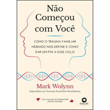 Não começou com você
